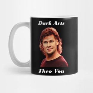 Theo Von Dark Arts Mug